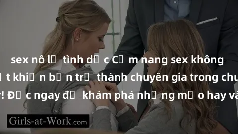 sex nô lệ tình dục Cẩm nang sex không che: Những bí quyết khiến bạn trở thành chuyên gia trong chuyện ấy! Đọc ngay để khám phá những mẹo hay và bí quyết tình dục không che.
