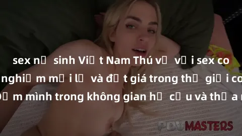 sex nữ sinh Việt Nam Thú vị với sex cosplay anime: Trải nghiệm mới lạ và đắt giá trong thế giới cosplay! Đắm mình trong không gian hư cấu và thỏa mãn niềm đam mê của bạn!